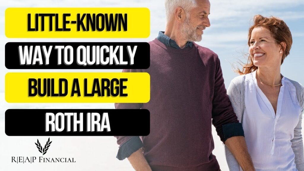 Little-Known Way to Quickly Build a Large Roth IRA