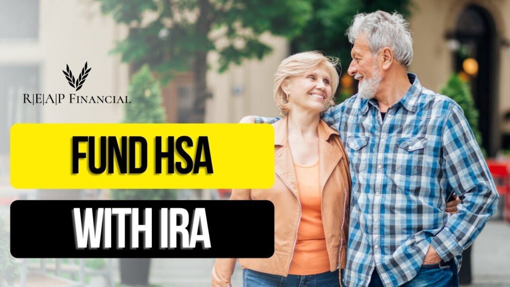 How to Use an IRA to Fund Your HSA Leveraging an IRA to HSA Rollover